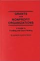 Grants for Nonprofit Organizations: A Guide to Funding and Grant Writing