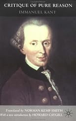 Critique of Pure Reason (Philosophical Classics)