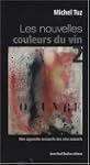 Les nouvelles couleurs du vin : Tome...