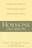 The Hormone Decision