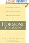 The Hormone Decision