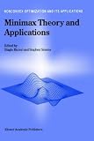 Minimax Theory and Applications (Nonconvex Optimization and Its Applications)