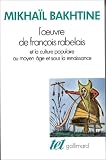 L'oeuvre de Fran�ois Rabelais et la culture populaire au Moyen Age et sous la Renaissance
