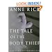 The Tale of the Body Thief: The Vampire Chronicles