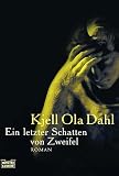 Ein letzter Schatten von Zweifel - Kjell Ola Dahl