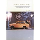 The Trabant: Duroplast in Pastel Colors