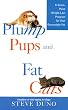 Plump Pups and Fat Cats: A Seven-Point Weight Loss Program for Your Overweight Pet