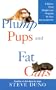 Plump Pups and Fat Cats: A Seven-Point Weight Loss Program for Your Overweight Pet