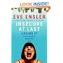 Insecure at Last: Losing It in Our Security-Obsessed World