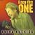 I am the ONE