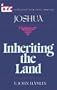 ITC - Inheriting the Land: A Commentary on the Book of Joshua (International Theological Commentary)