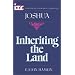 ITC - Inheriting the Land: A Commentary on the Book of Joshua (International Theological Commentary)