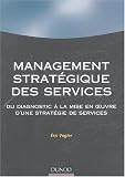 Revue Dunod  / Management stratégique des services : Du diagnostic à la mise en oeuvre d'une stratégie de service