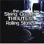 String Quartet Tribute to the Rolling Stones