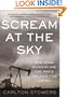 Scream at the Sky: Five Texas Murders and One Man's Crusade for Justice