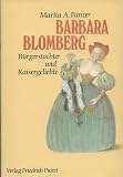 Produkt-Bild: Barbara Blomberg (1527-1597): B&uuml;rgerstochter und Kaisergeliebte