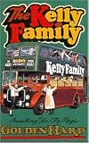 The Kelly Family - Searching for the Magic Golden Harp