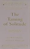 The Taming of Solitude
 Separation Anxiety in Psychoanalysis (New Library of Psychoanalysis),
Jean-Michel Quinodoz