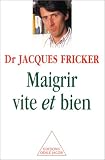 Revue Odile Jacob  / Maigrir vite et bien