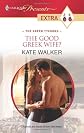 The Good Greek Wife? (Harlequin Presents Extra)