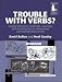 Trouble
with
Verbs?:
Guided
Discovery
Materials,
Exercises
and
Teaching
Tips
at
Elementary
and
Intermediate
Levels
(Copycats)