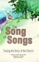 Song of Songs: Tracing the Story of the Church