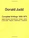 Donald Judd: The Complete Writings 1959-1975