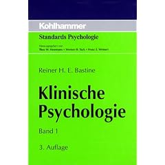 Klinische Psychologie, in 2 Bdn., Bd.1, Grundlegung der Allgemeinen Klinischen Psychologie