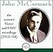 John McCormack: The Acoustic Victor and HMV Recordings Lyrics