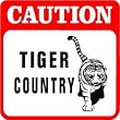 CAUTION: TIGER COUNTRY cat zoo joke new sign