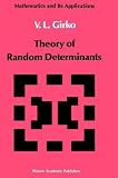  Theory of Random Determinants:  Viacheslav Leonidovich Girko