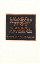 Historical Dictionary of New Religious Movements (Historical Dictionaries of Religions, Philosophies & Movements)