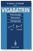Vigabatrin: Pharmakologie - Wirksamkeit- Verträglichkeit (German Edition)
