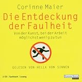 Die Entdeckung der Faulheit - 2 CD's - Corinne Maier, Hella von Sinnen, Hanna van Laak