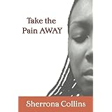 take the pain away
