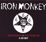 Iron Monkey/Our Problem