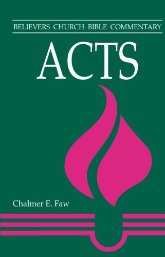 Acts (Believer's Church Bible Commentary)