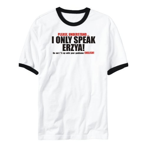 T-Shirt Ringer White I Only Speak Erzya Languaje @ Site-athletics.com