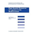 Plant Genetic Resources of Legumes in the Mediterranean by Nigel Maxted and Sarita Jane Bennett