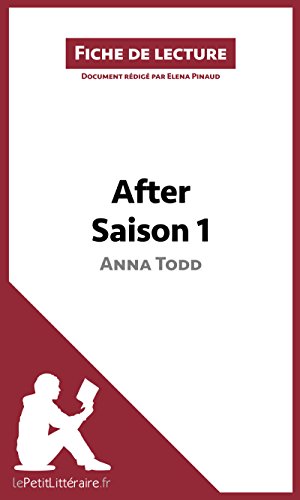 After d'Anna Todd - Saison 1 (Fiche de lecture): Résumé complet et analyse détaillée de l'oeuvre (French Edition)