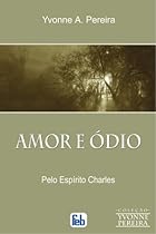 Amor e &Oacute;dio (Portuguese Edition)