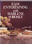Easy Entertaining With Marlene Sorosky