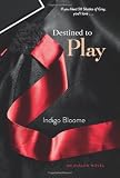 Destined to Play: An Avalon Novel (Destined Series)