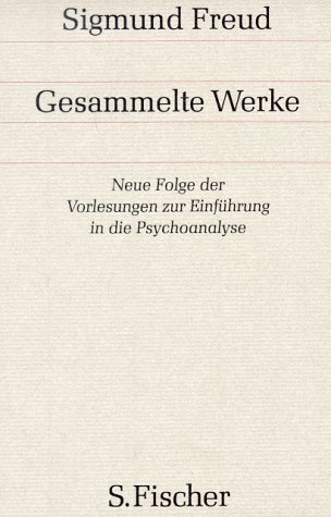 Neue Folge der Vorlesungen zur Einf�hrung in die Psychoanalyse