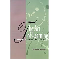 Art of Learning: A Self-Help Manual for Students
