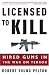 Books : Licensed to Kill: Hired Guns in the War on Terror
