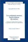 Les sentiments moraux font la richesse des nations: Moralite des comportements et moralite des procedures dans l'oeuvre d'Adam Smith (Collection Ethique et deontologie)