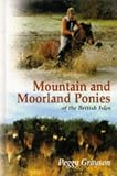 Mountain and Moorland Ponies of the British Isles