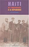 Haïti de l'indépendance à la dépendance