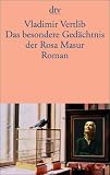 Das besondere Ged&auml;chtnis der Rosa Masur: Roman - Vladimir Vertlib